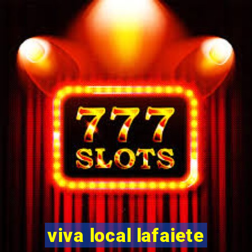 viva local lafaiete